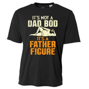 Not Dad Bod Its A Father Figure Funny Fathers Day Daddy Papa Cooling Performance Crew T-Shirt