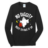 No Diggity Bout To Bag It Up Tall Long Sleeve T-Shirt