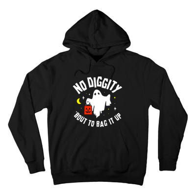 No Diggity Bout To Bag It Up Tall Hoodie