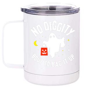 No Diggity Bout To Bag It Up 12 oz Stainless Steel Tumbler Cup