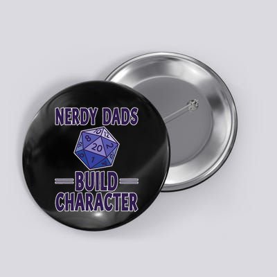 Nerdy Dads Build Character Gamer Parenting Fun Button