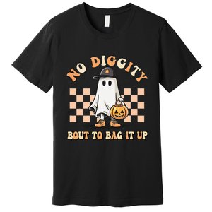 No Diggity Bout To Bag It Up Ghost Halloween Premium T-Shirt