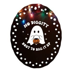 No Diggity Bout To Bag It Up Halloween Trick Or Treat Ghost Ceramic Oval Ornament