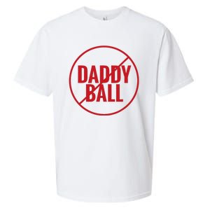 No Daddy Ball As Baseball Coach No Daddy Coach In Baseball Sueded Cloud Jersey T-Shirt