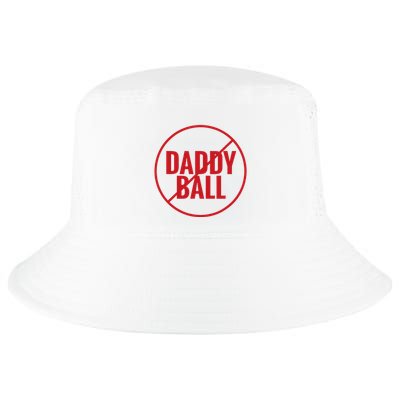 No Daddy Ball As Baseball Coach No Daddy Coach In Baseball Cool Comfort Performance Bucket Hat