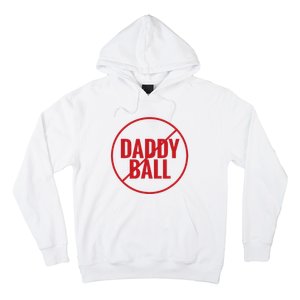 No Daddy Ball As Baseball Coach No Daddy Coach In Baseball Hoodie