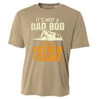 Not Dad Bod Its A Father Figure Funny Fathers Day Daddy Papa Cooling Performance Crew T-Shirt