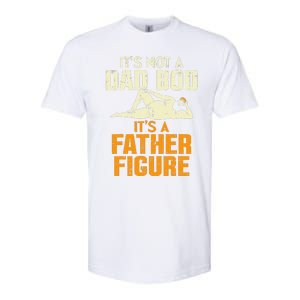 Not Dad Bod Its A Father Figure Funny Fathers Day Daddy Papa Softstyle CVC T-Shirt