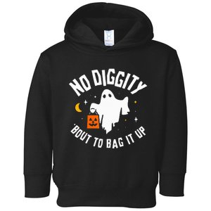 No Diggity Bout To Bag It Up Cute Ghost Halloween Candy Toddler Hoodie