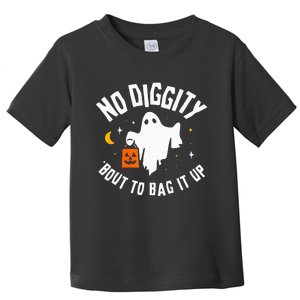 No Diggity Bout To Bag It Up Cute Ghost Halloween Candy Toddler T-Shirt