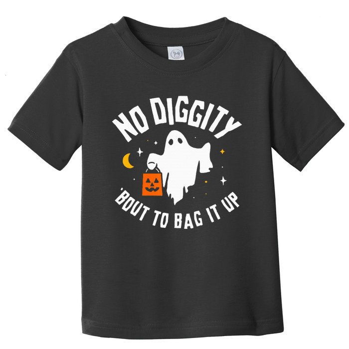 No Diggity Bout To Bag It Up Cute Ghost Halloween Candy Toddler T-Shirt