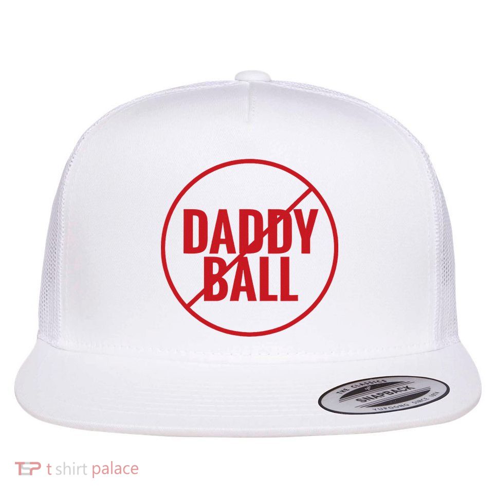 No Daddy Ball As Baseball Coach Flatbill Hat