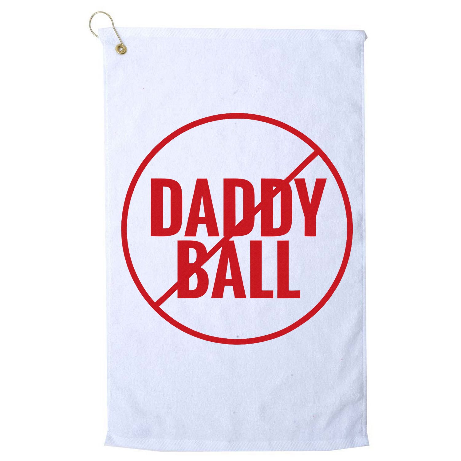 No Daddy Ball As Baseball Coach Golf Towel