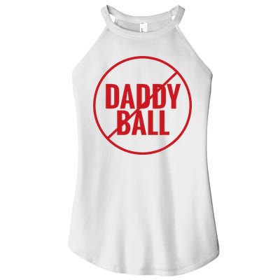 No Daddy Ball As Baseball Coach Women's Perfect Tri Rocker Tank