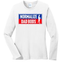 Normalize Dad Bods Ladies Long Sleeve Shirt