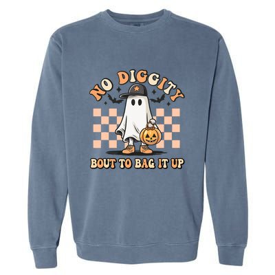 No Diggity Bout To Bag It Up Ghost Halloween Garment-Dyed Sweatshirt