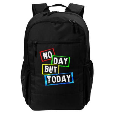 No Day But Today  Backpack