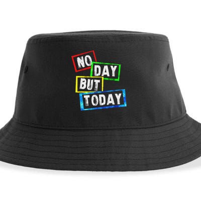 No Day But Today  Sustainable Bucket Hat