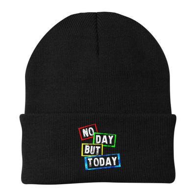 No Day But Today  Beanie