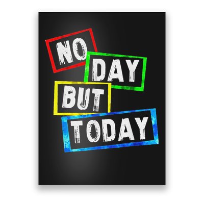 No Day But Today  Poster