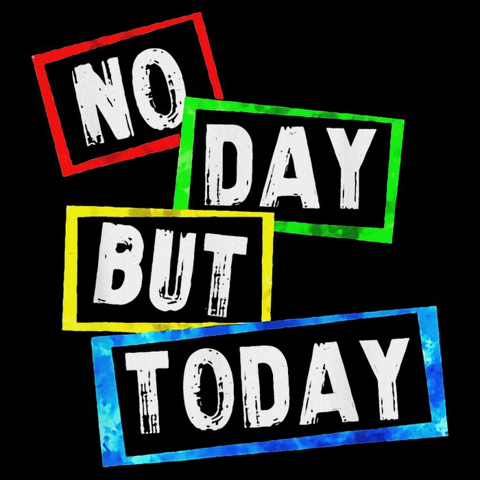 No Day But Today  Poster