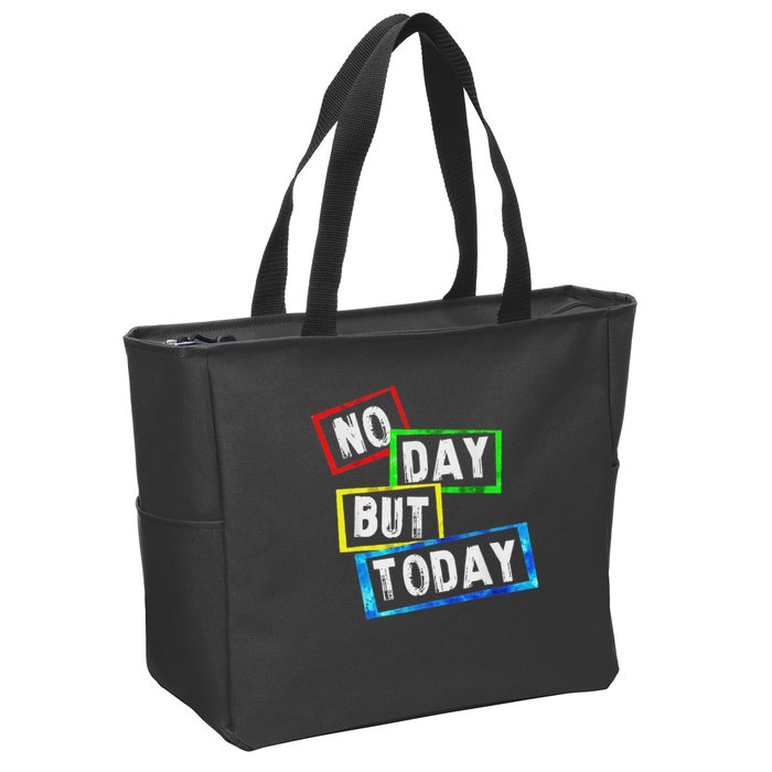 No Day But Today  Zip Tote Bag