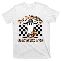 No Diggity Bout To Bag It Up Ghost Halloween T-Shirt