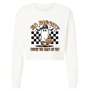 No Diggity Bout To Bag It Up Ghost Halloween Cropped Pullover Crew