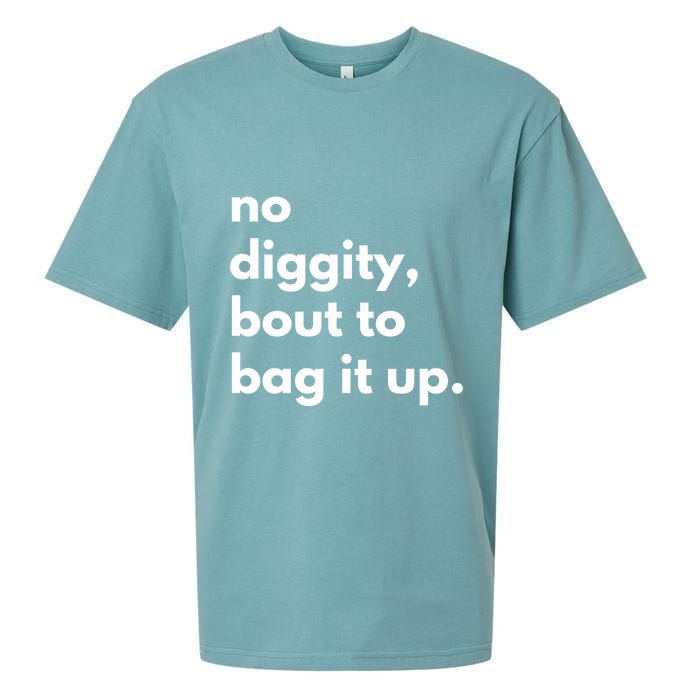 No Diggity Bout To Bag It Up Sueded Cloud Jersey T-Shirt