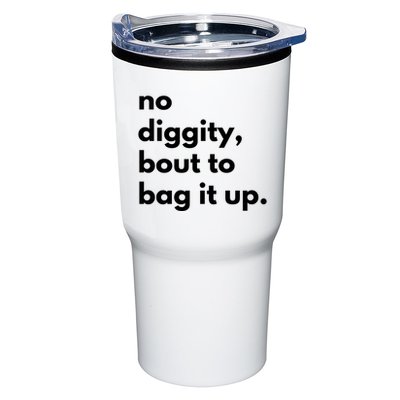 No Diggity Bout To Bag It Up Tumbler