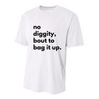 No Diggity Bout To Bag It Up Youth Performance Sprint T-Shirt