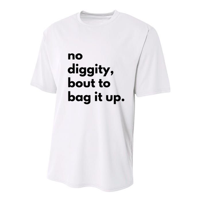 No Diggity Bout To Bag It Up Youth Performance Sprint T-Shirt