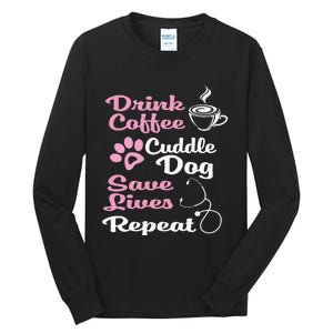 Nurse Dog Coffee Hoodie Cute Paw Print For A Nurse Dog Mom Tall Long Sleeve T-Shirt