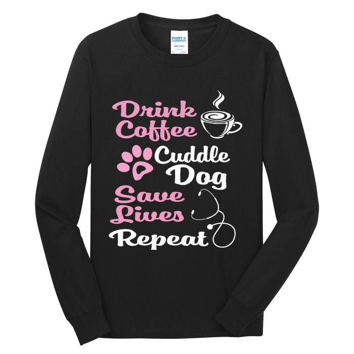 Nurse Dog Coffee Hoodie Cute Paw Print For A Nurse Dog Mom Tall Long Sleeve T-Shirt