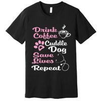 Nurse Dog Coffee Hoodie Cute Paw Print For A Nurse Dog Mom Premium T-Shirt