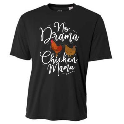 No Drama Chicken Mama Farm Animal Chicken Lover Farming Cooling Performance Crew T-Shirt