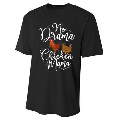 No Drama Chicken Mama Farm Animal Chicken Lover Farming Performance Sprint T-Shirt