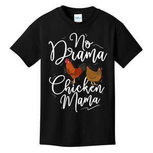 No Drama Chicken Mama Farm Animal Chicken Lover Farming Kids T-Shirt