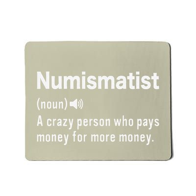 Numismatist Definition Coin Collecting Hobby Coin Collector Mousepad