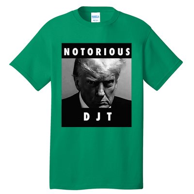 Notorious Djt Donald Trump Mug Shot Republican 2024 Maga Tall T-Shirt