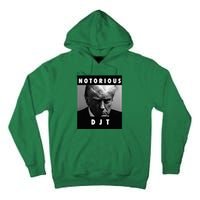 Notorious Djt Donald Trump Mug Shot Republican 2024 Maga Tall Hoodie