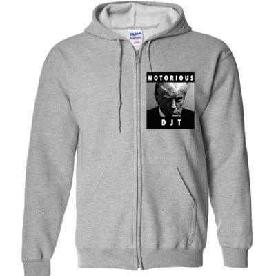 Notorious Djt Donald Trump Mug Shot Republican 2024 Full Zip Hoodie