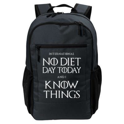 No Diet Day And I Know Things International Body Positive Gift Daily Commute Backpack