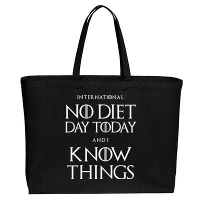 No Diet Day And I Know Things International Body Positive Gift Cotton Canvas Jumbo Tote