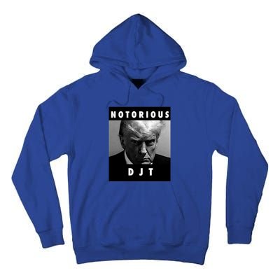 Notorious Djt Donald Trump Mug Shot Republican 2024 Maga Cute Gift Tall Hoodie