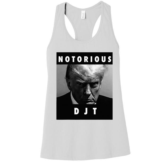 Notorious Djt Donald Trump Mug Shot Republican 2024 Maga Women's Racerback Tank