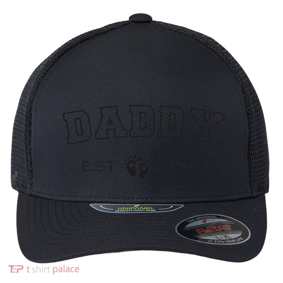 New Daddy Est 2025 New Papa 2025 IM Promoted To Dad 2025 Flexfit Unipanel Trucker Cap