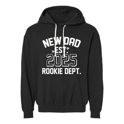 New Dad Est 2025 Rookie Department Garment-Dyed Fleece Hoodie