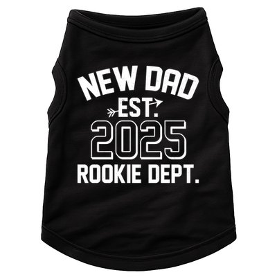 New Dad Est 2025 Rookie Department Doggie Tank