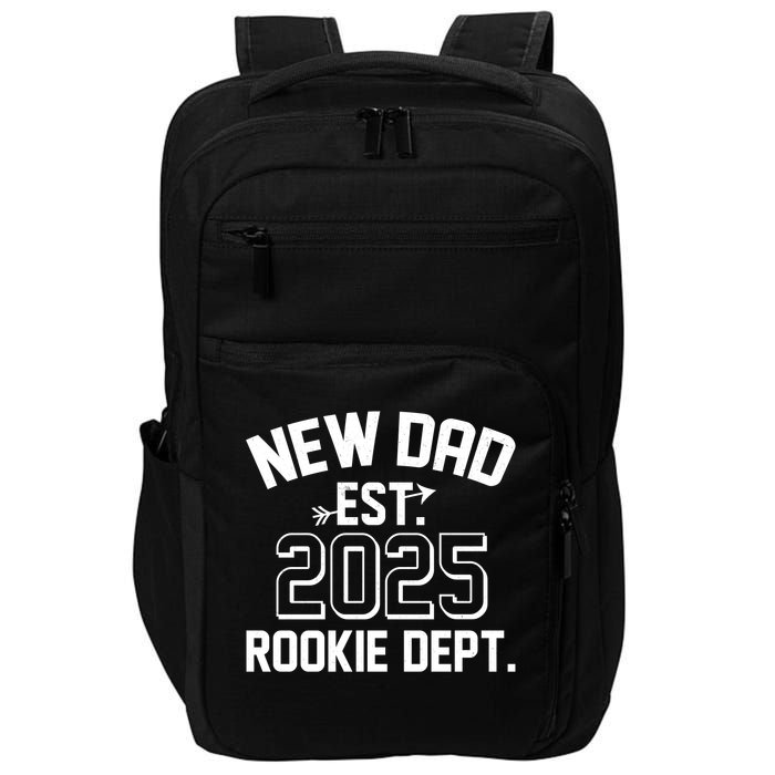 New Dad Est 2025 Rookie Department Impact Tech Backpack